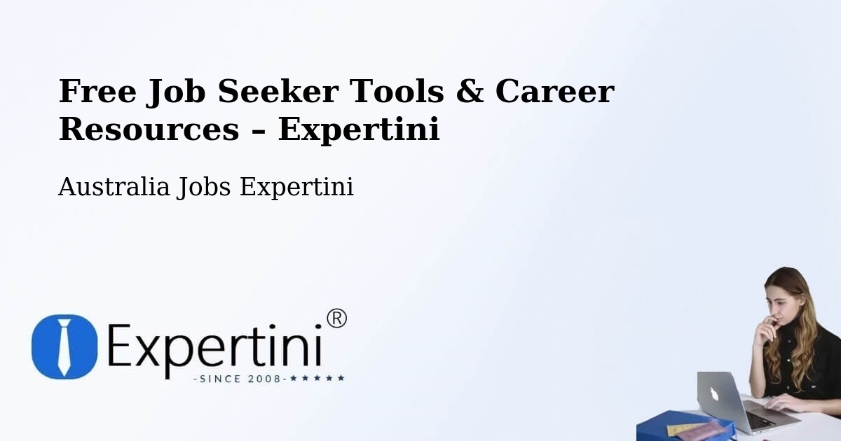 Free Job Seeker Tools & Career Resources – Berrinba - Berrinba, Australia Jobs Expertini